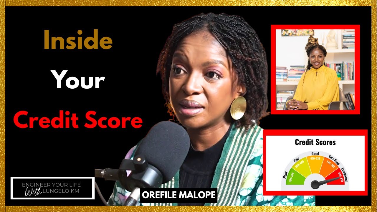 Inside Your Credit Score - Orefile Malope