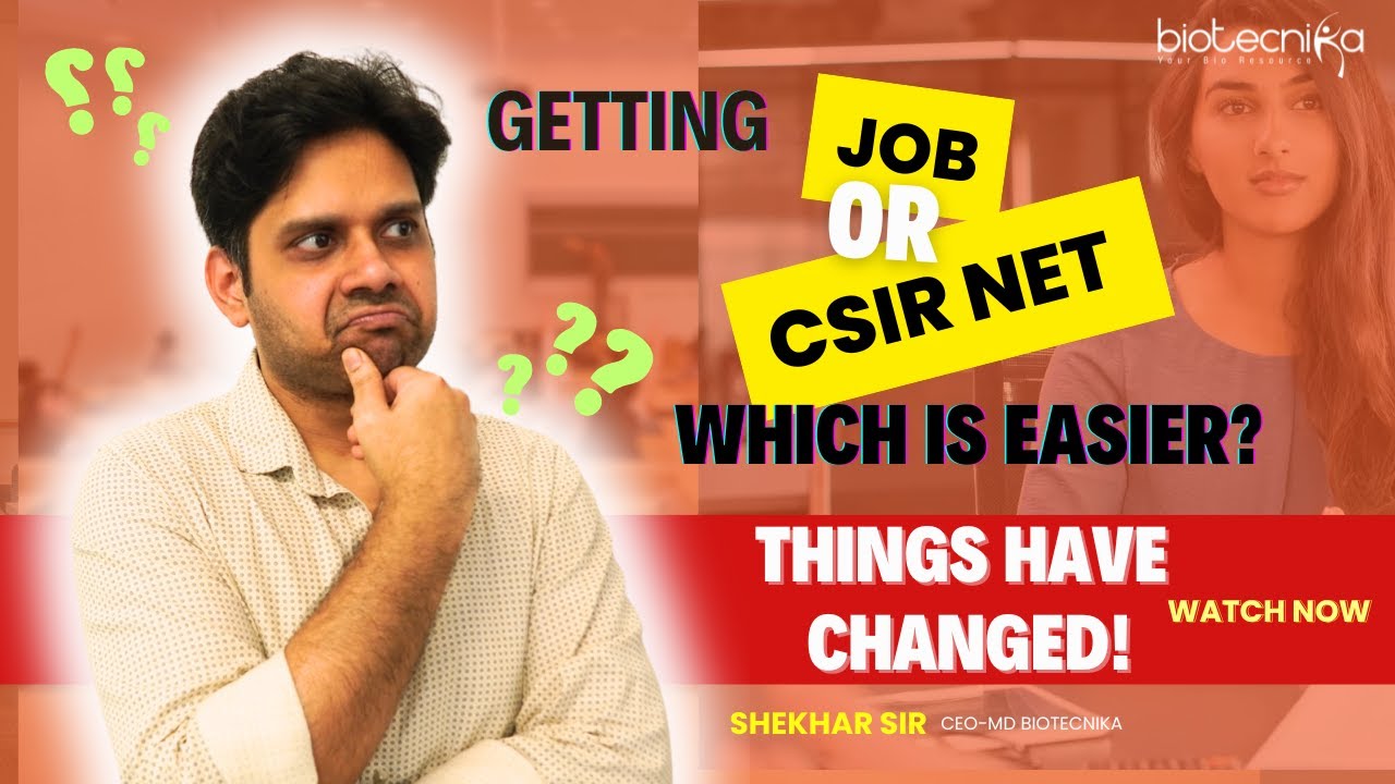 Getting A Job Or CSIR NET - Which is Easier? Things Have Changed! WATCH NOW #csirnet #job