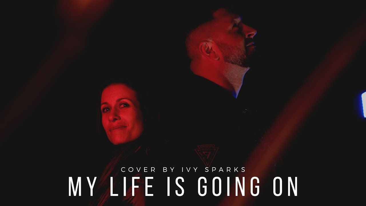 My Life Is Going On - Ivy SPARKS [COVER]