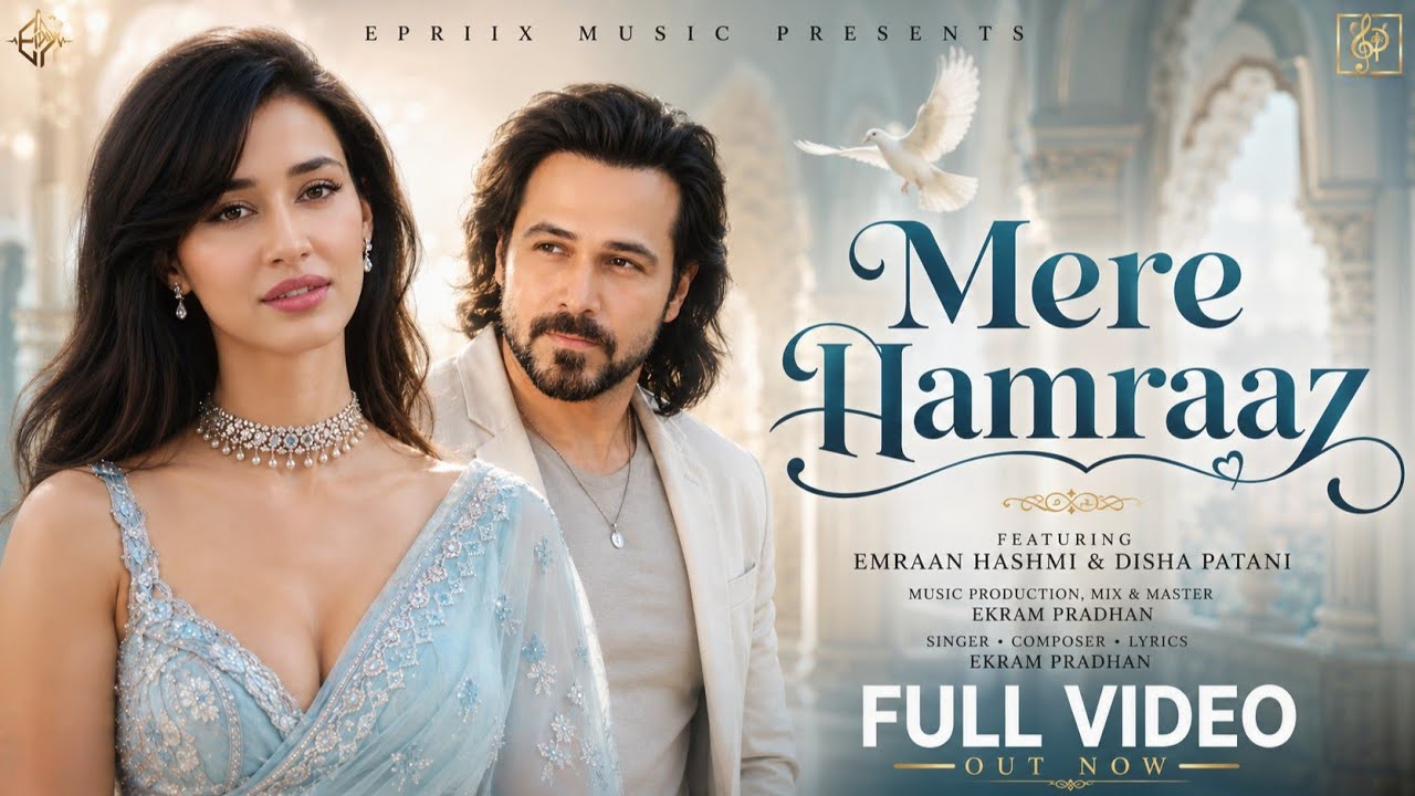 Mere Hamraaz (Full Video) | Emraan Hashmi, Disha Patani | New Hindi Romantic Song 2026