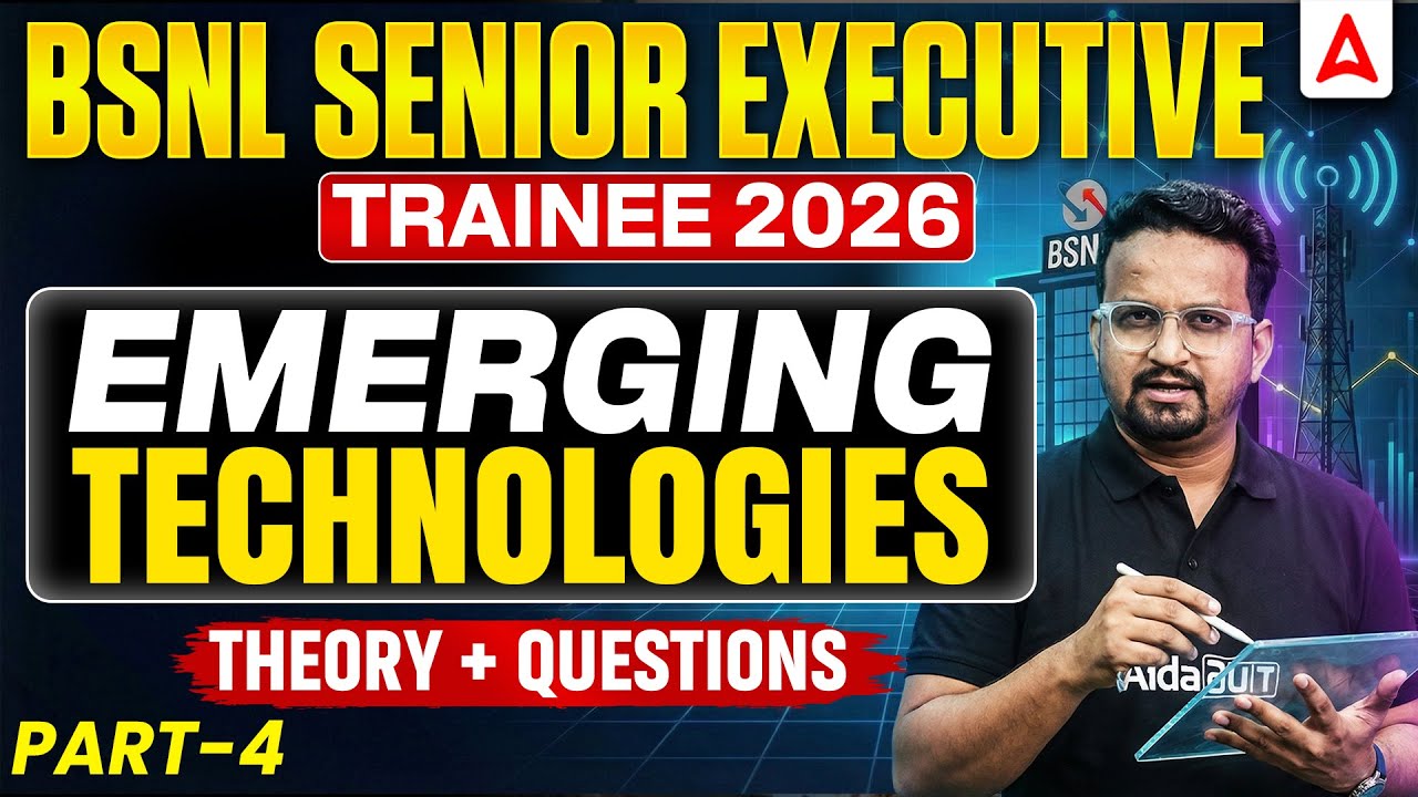 BSNL Senior Executive Trainee 2026 | Emerging Technologies 📡 | Theory + Qs | Part-4 | By Ashish Sir