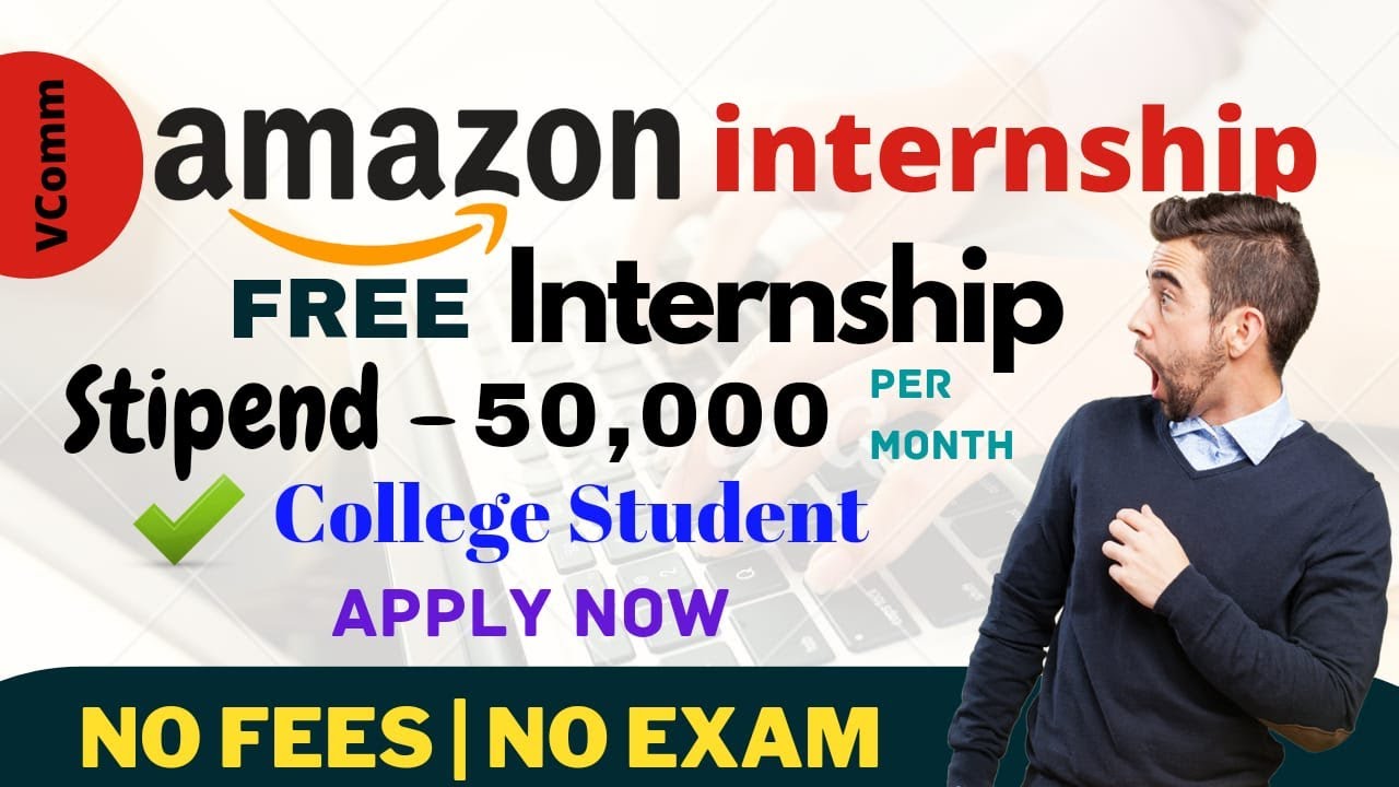 Amazon Free Internship | Part-time Work at Amazon for Students | Freshers | Internships For Indian |