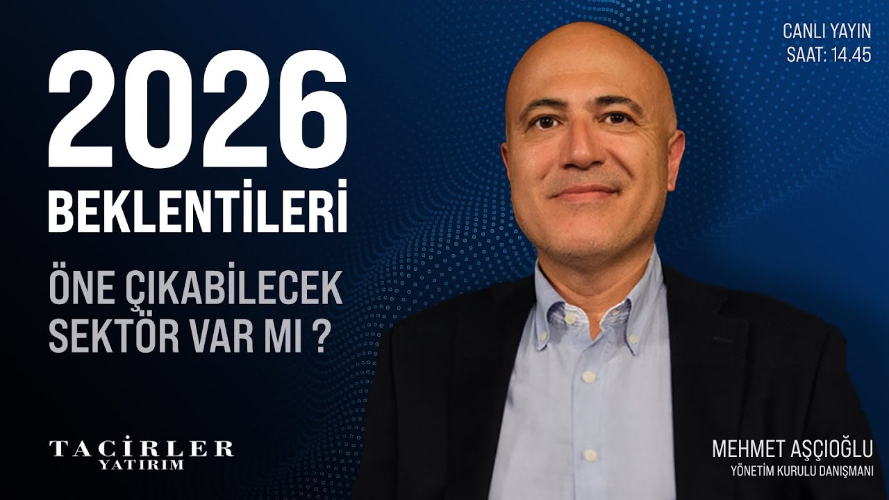 Öne Çıkabilecek Sektör Var Mı? | Mehmet Aşçıoğlu | Tacirler Yatırım
