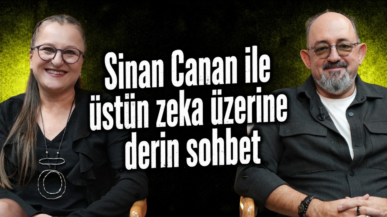 Sinan Canan ile üstün zeka üzerine derin sohbet I @AcikBeyin