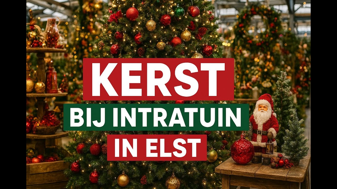 🎅 Intratuin Elst Kerstshow – Dit wil je niet missen