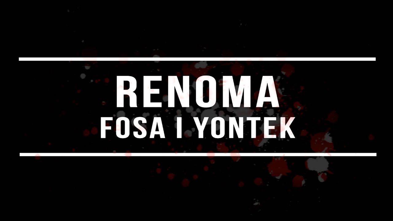 Fosa & YoNteK - Renoma