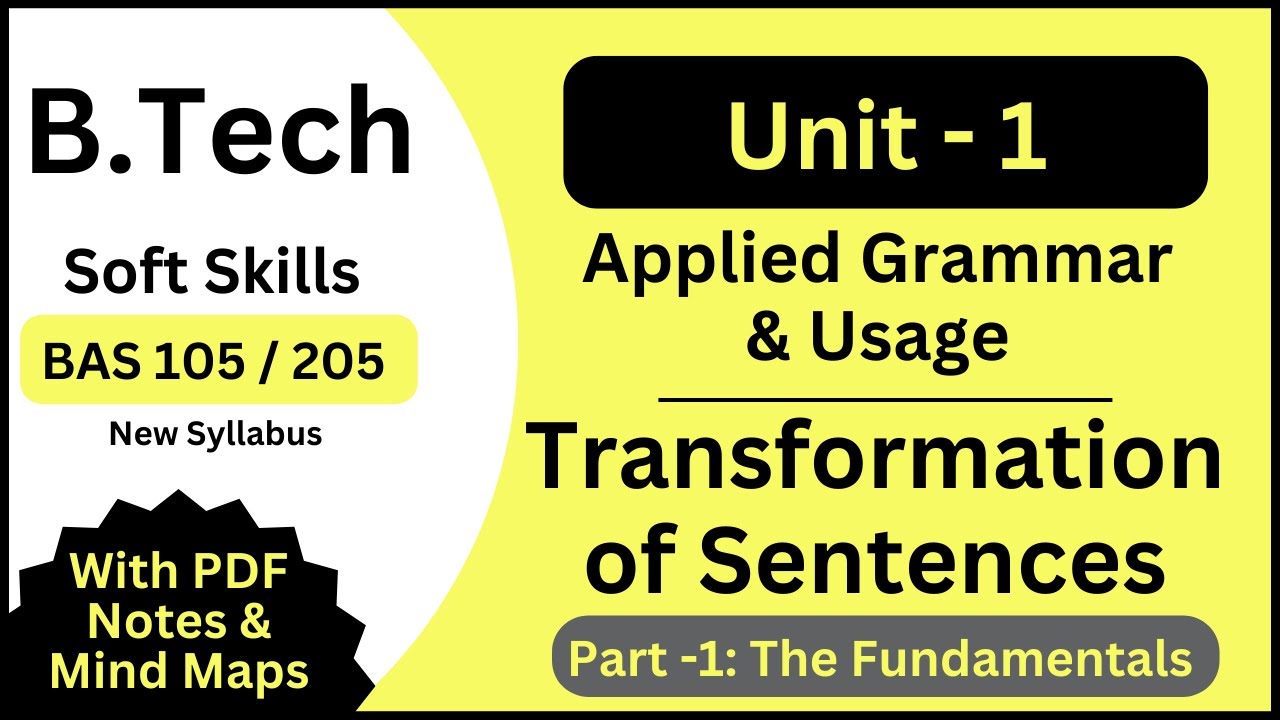 Transformation Of Sentences Part - 1| Soft Skills | B.Tech 1st Yr | AKTU New Syllabus | BAS 105/205