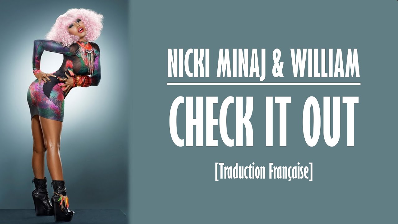Nicki Minaj & Will.i.am - Check It Out [Traduction Française]