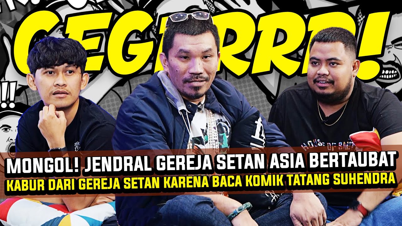 MONGOL! JENDRAL GEREJA SETAN ASIA BETAUBAT | MAAF LUPA UPDATE KBBI