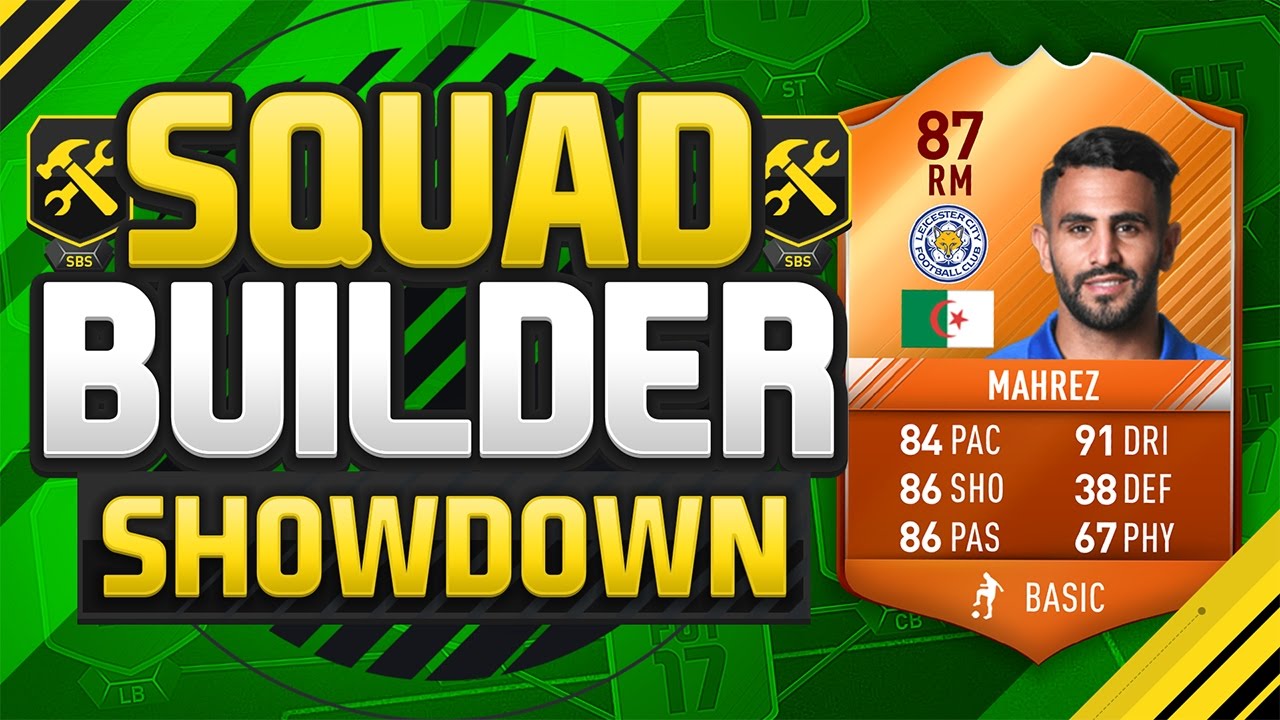 FIFA 17 SQUAD BUILDER SHOWDOWN!!! iMOTM MAHREZ!!! International Man Of The Match Riyad Mahrez