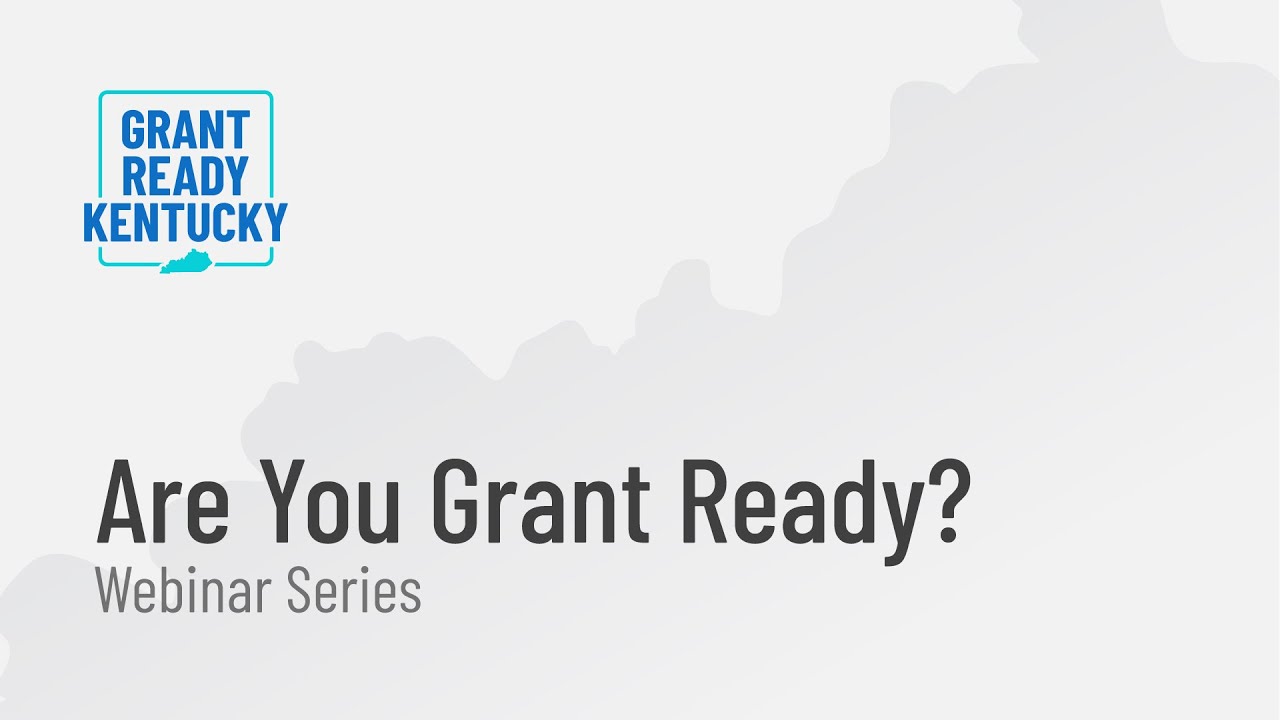 Are You Grant Ready?  |  Grant Ready Kentucky