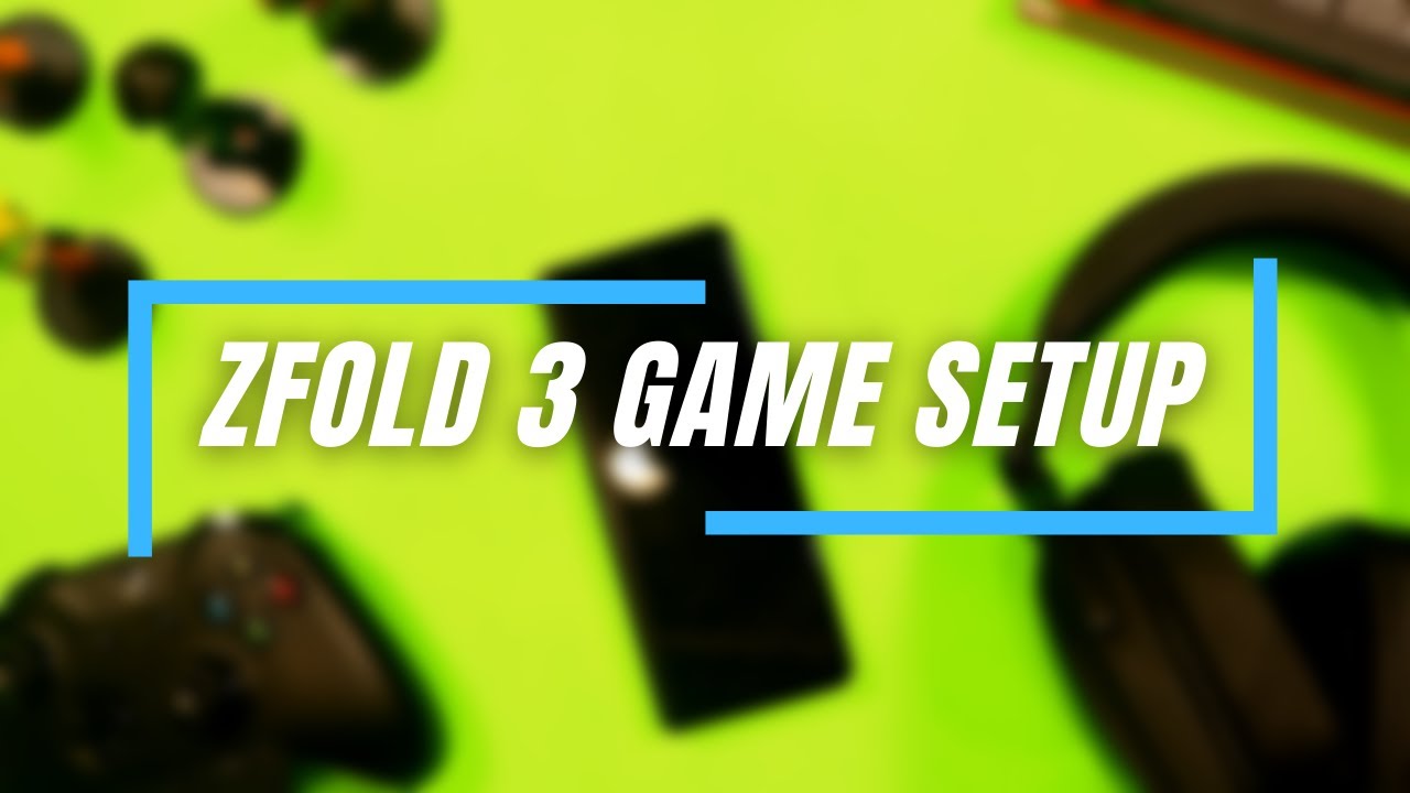 Ultimate Gaming Set Up: Samsung Galaxy Z Fold 3