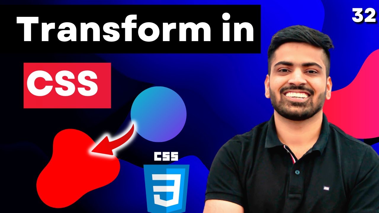 CSS Transforms | Scale, Translate, Skew and Rotate | Web Development Course #32