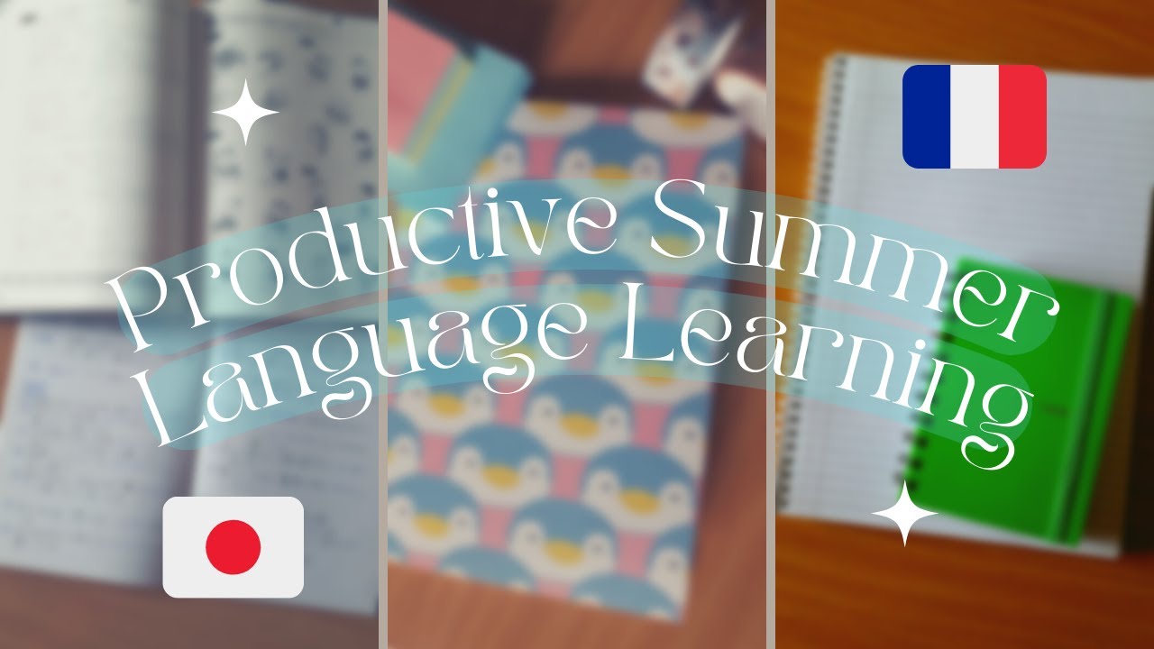 productive summer language learning routine