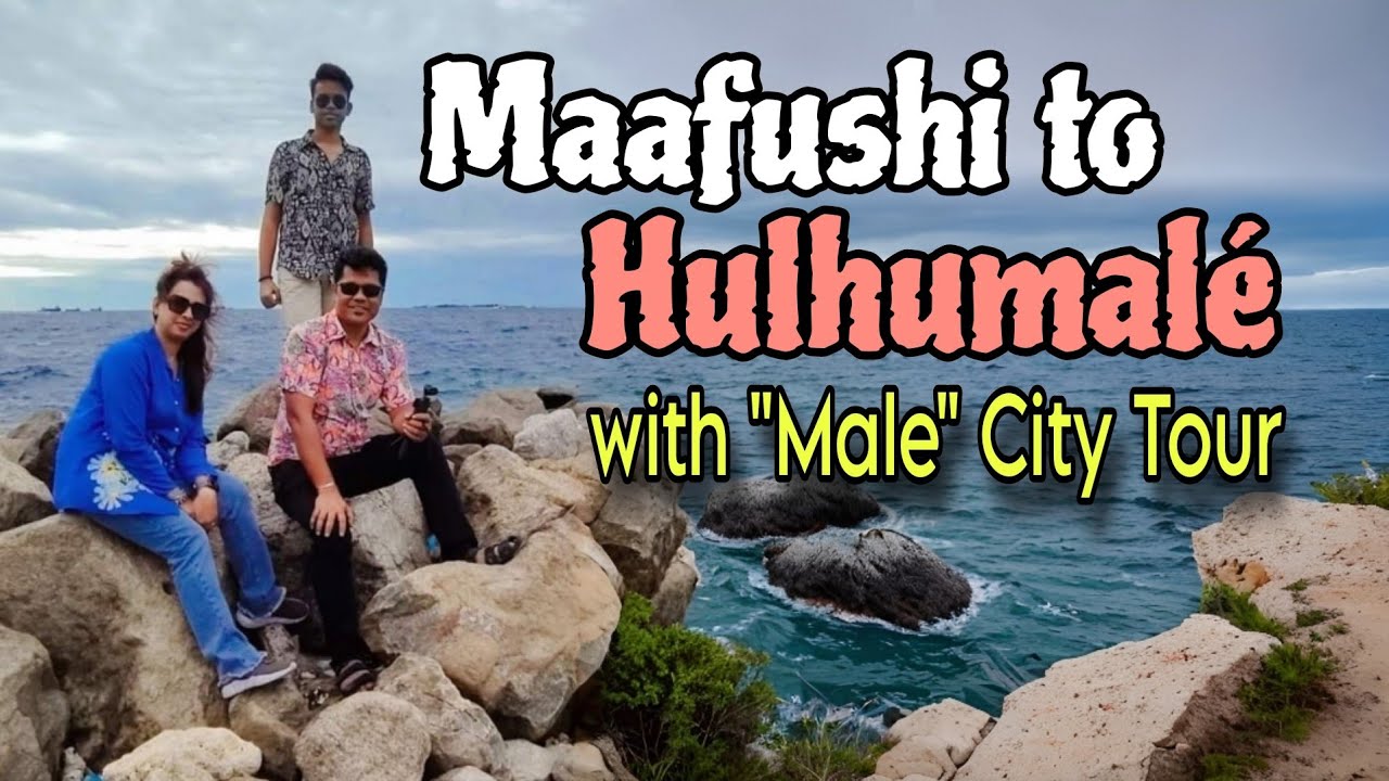 Maafushi to Hulhumale 🇲🇻 With Male City Tour | Maldives Tour | Episode-4