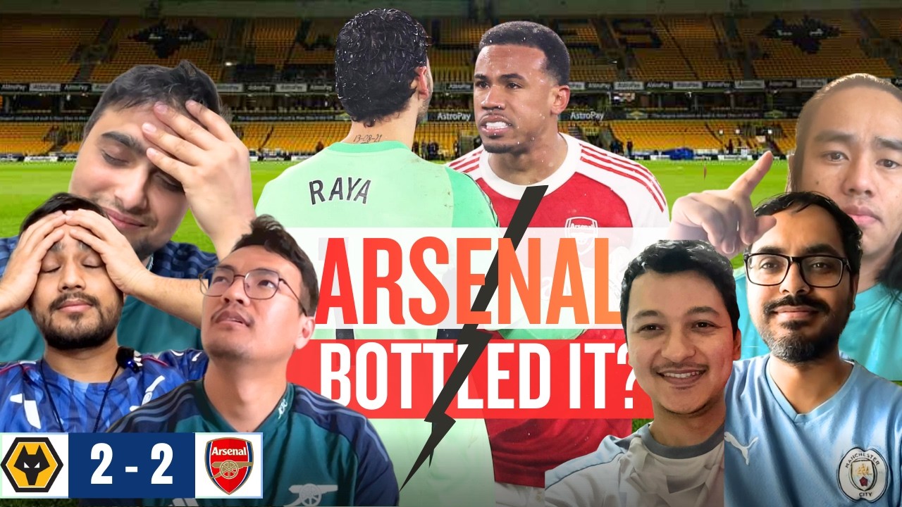 Wolves 2-2 Arsenal 😳 | Bottling It AGAIN?! | City SMELL Blood 🔥 | CAP1041 Ep53
