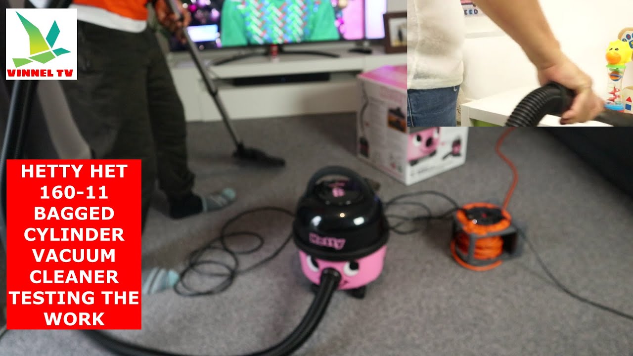 HETTY HET 160 - 11 BAGGED CYLINDER VACUUM CLEANER TESTING THE WORK