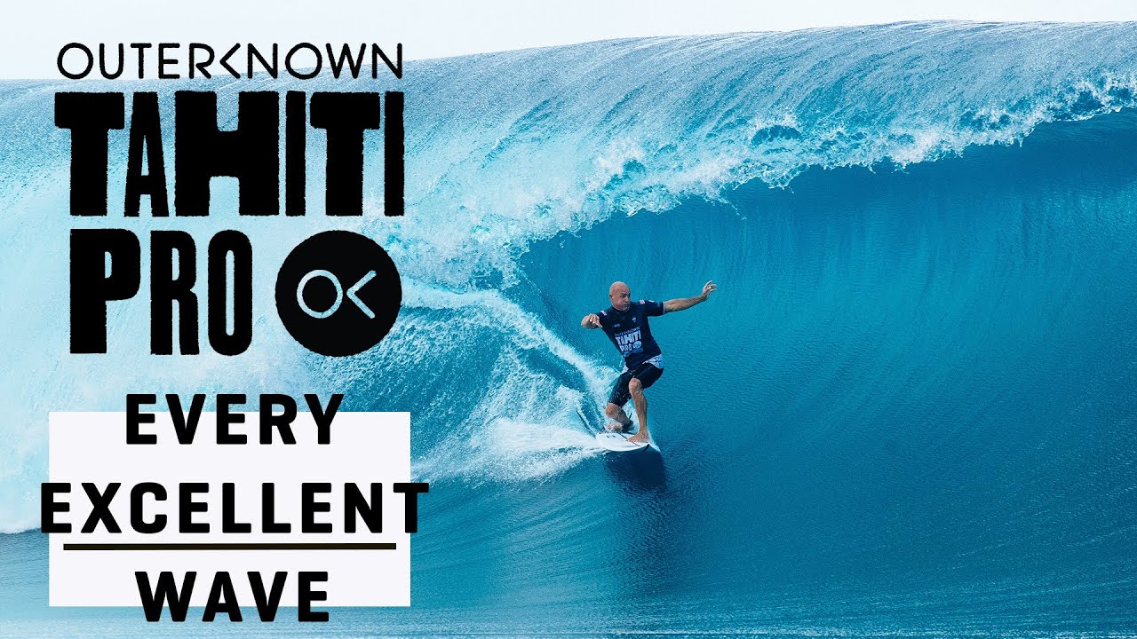 EVERY EXCELLENT WAVE - OUTERKNOWN TAHITI PRO!!!