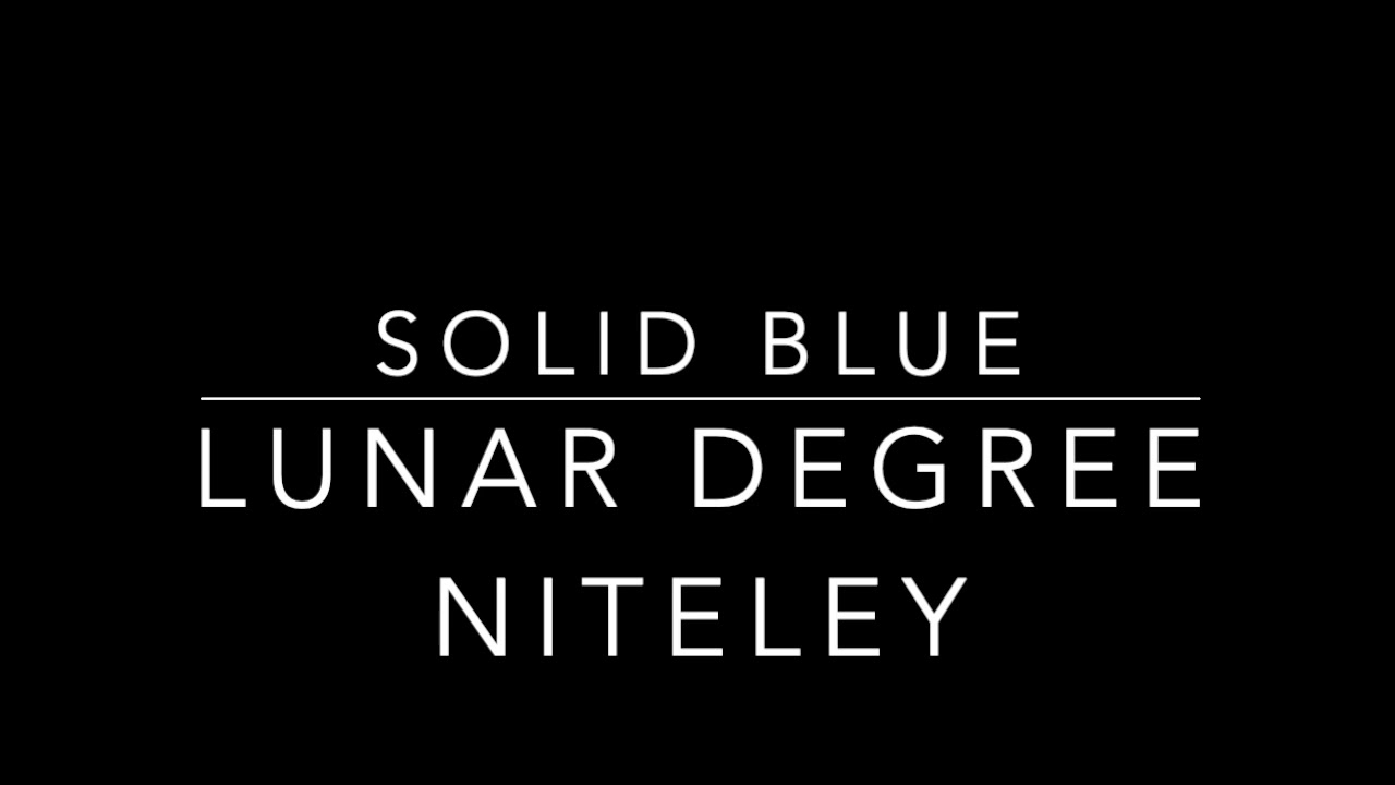 LUNAR DEGREE NITELEY - SOLID BLUE - TRACK 2 ALBUM - ATROPOS