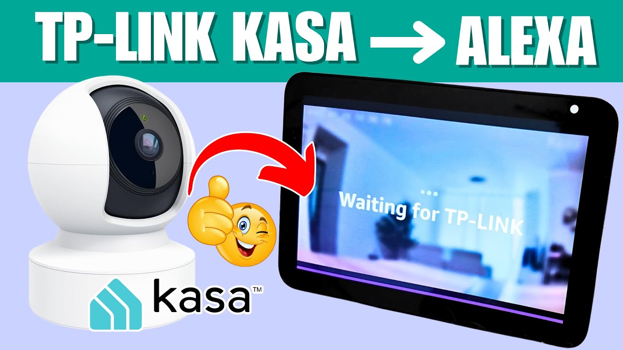 Konfiguracja kamery TP Link Kasa Alexa w 5 minut &ndash; sprawdź to