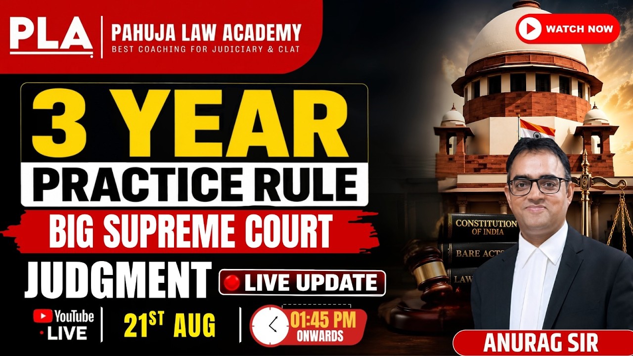 3-Year Practice Rule Verdict : Big Update for Civil Judge Aspirants l Pahuja Law Academy