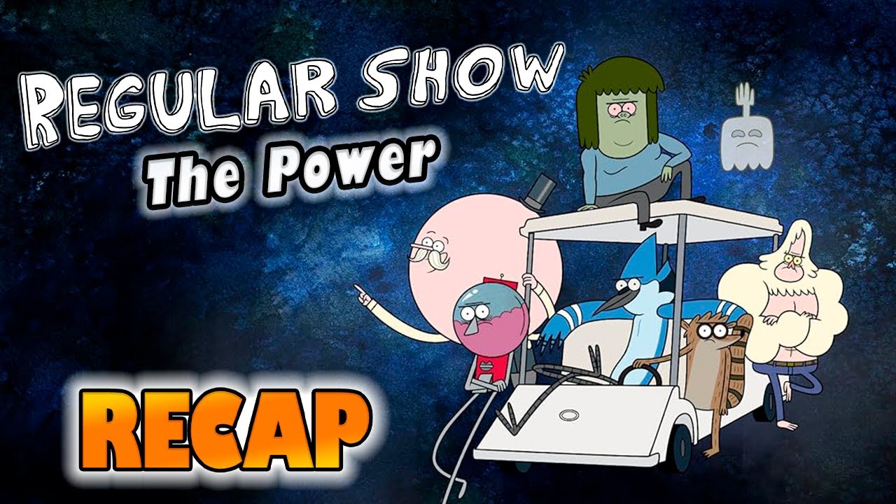 Regular Show – Season 1 Episode 1: “The Power” – Full Episode Recap