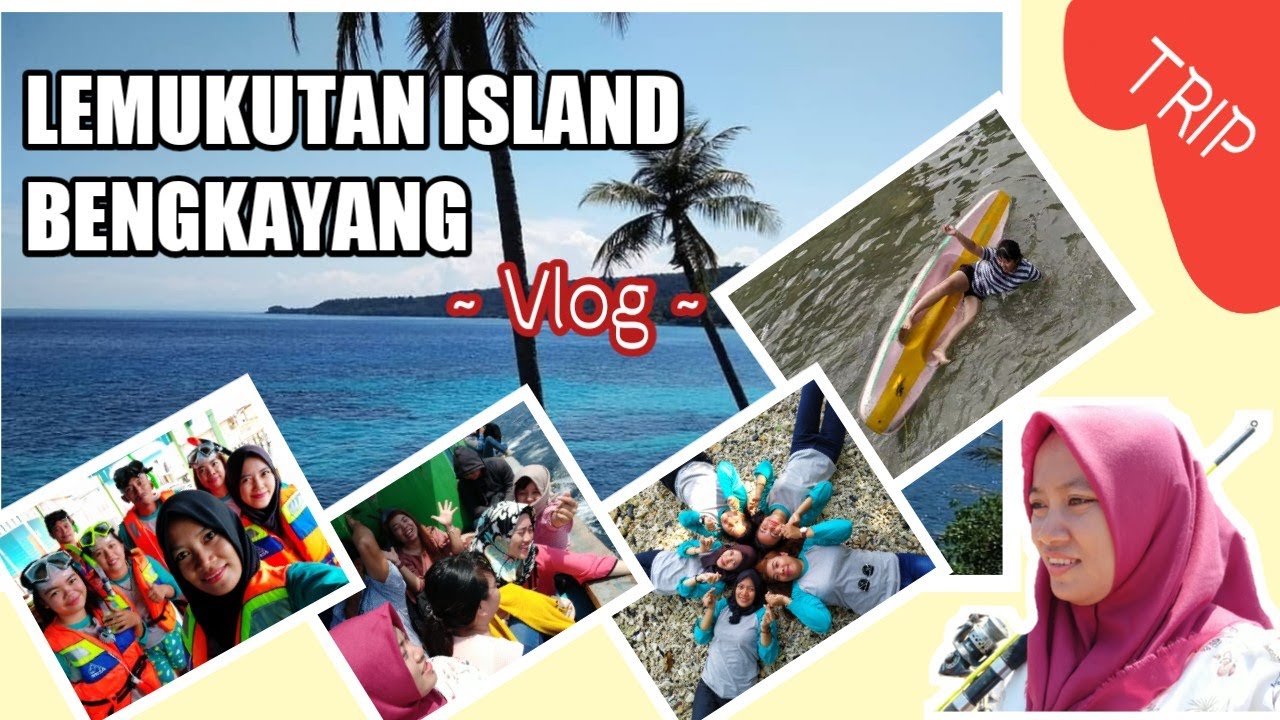 MINI VLOG - LEMUKUTAN ISLAND BENGKAYANG | SINGKAWANG | INDONESIAN TOURISM | KALIMANTAN BARAT