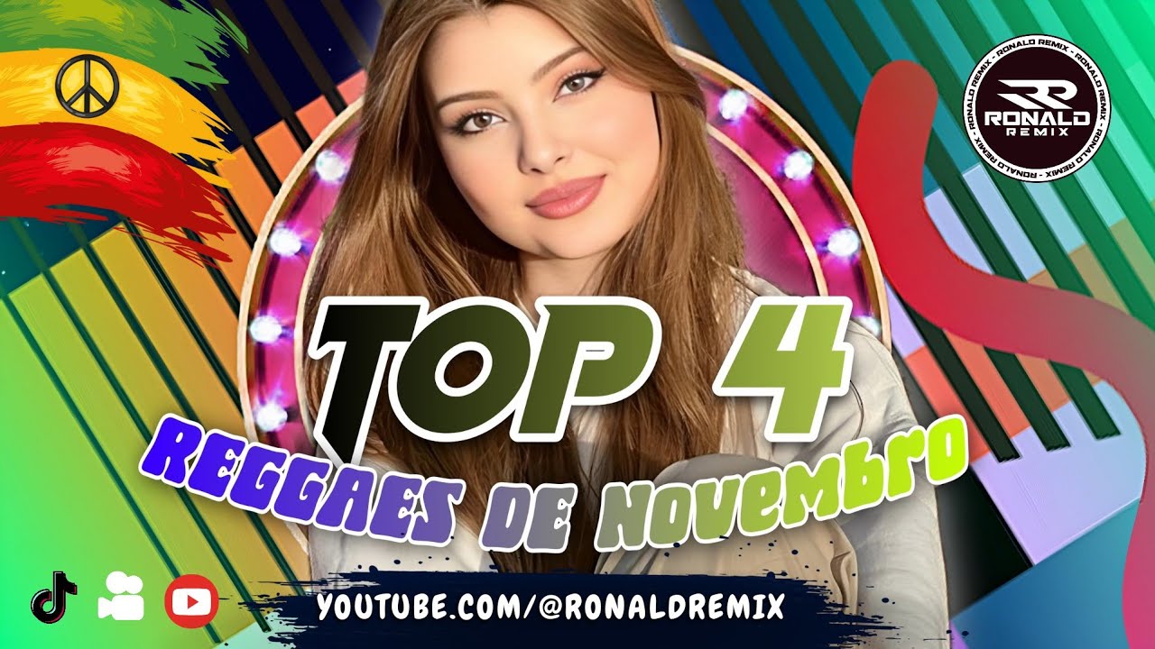TOP 4 ❤️‍🔥 REGGAES DE NOVEMBRO 2024 - REGGAE REMIX @RONALDREMIX Exclusivas