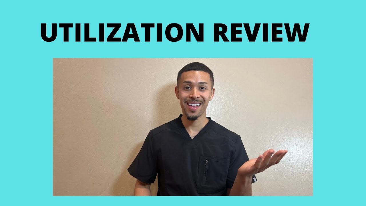 Utilization Review