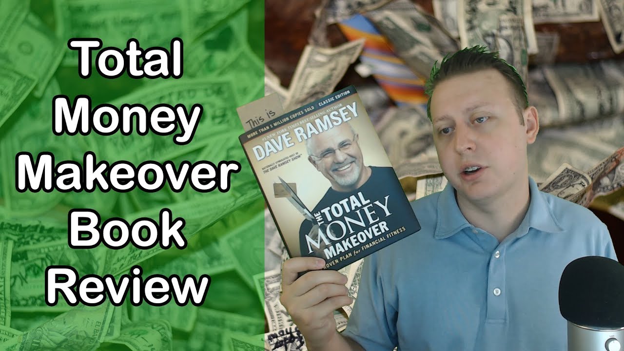Total Money Makeover Book Review By Dave Ramsey | Is it Worth Your Time and Money?