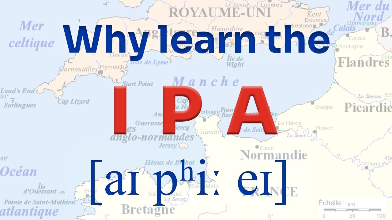 Why you should learn the IPA (International Phonetic Alphabet)