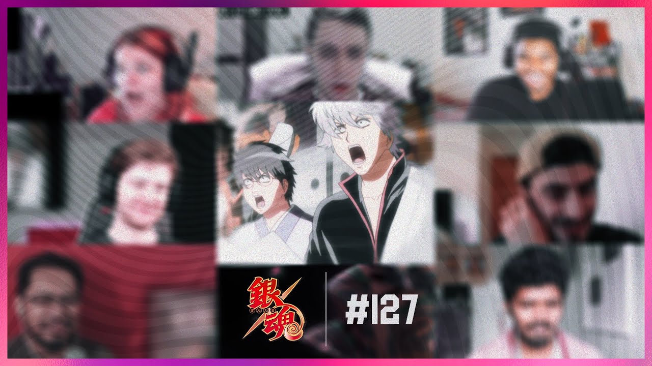 Gintama Episode 127 | Correspondence Arc | Reaction Mashup