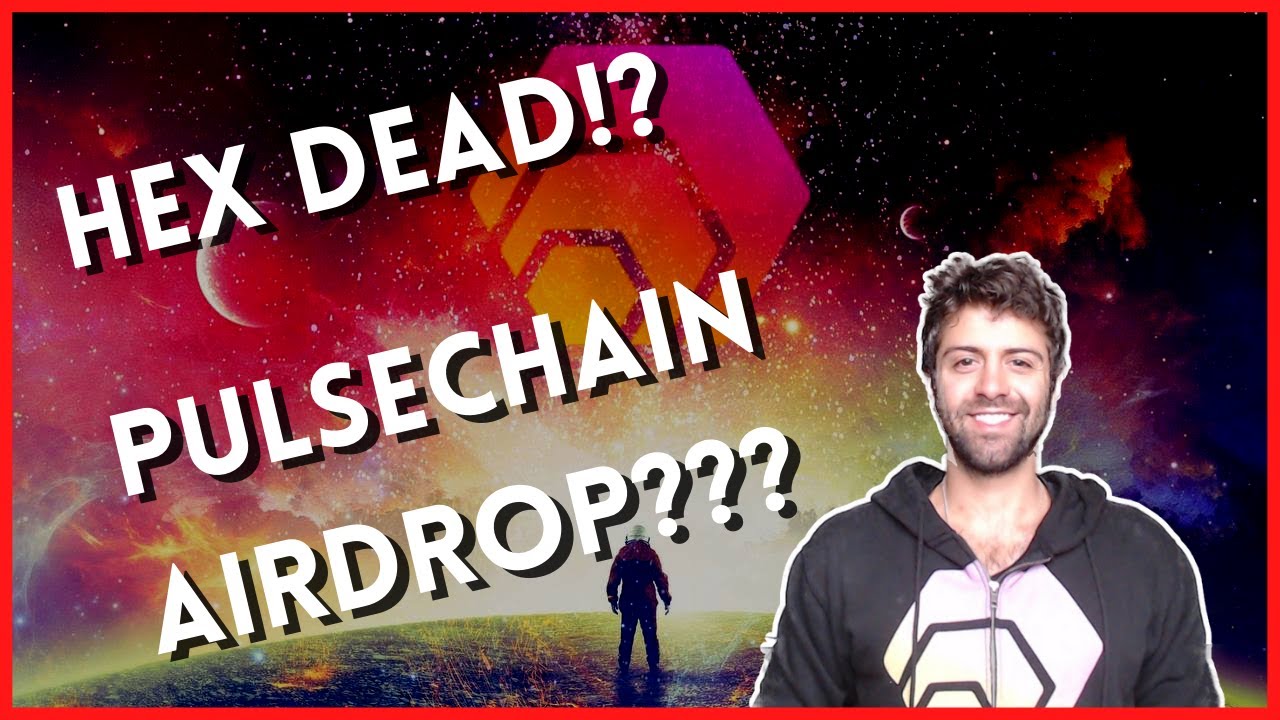 😵 HEX Dead?! PulseChain Airdrop, PulseChain Launch.