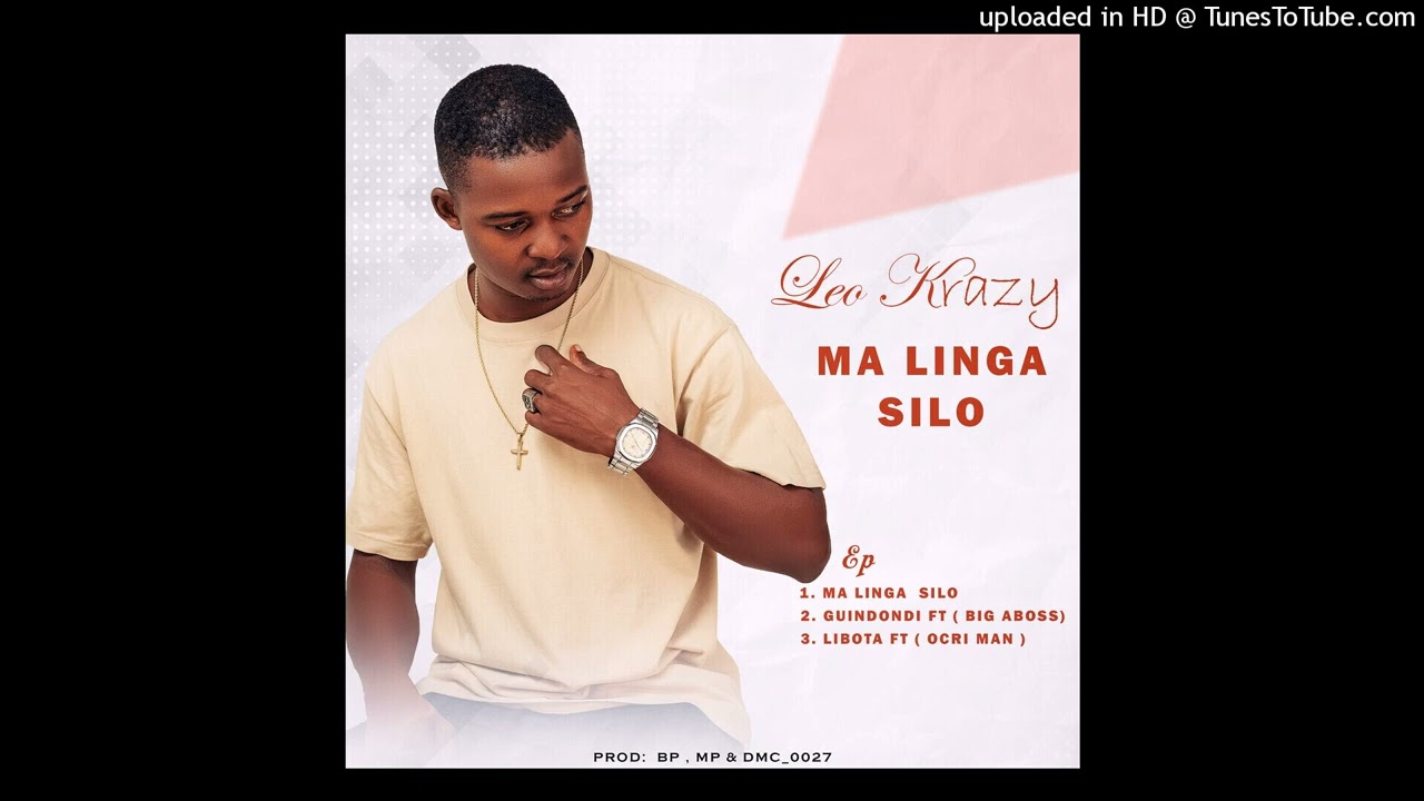 Leo Krazy ft Big ha Boss  - Guindondi