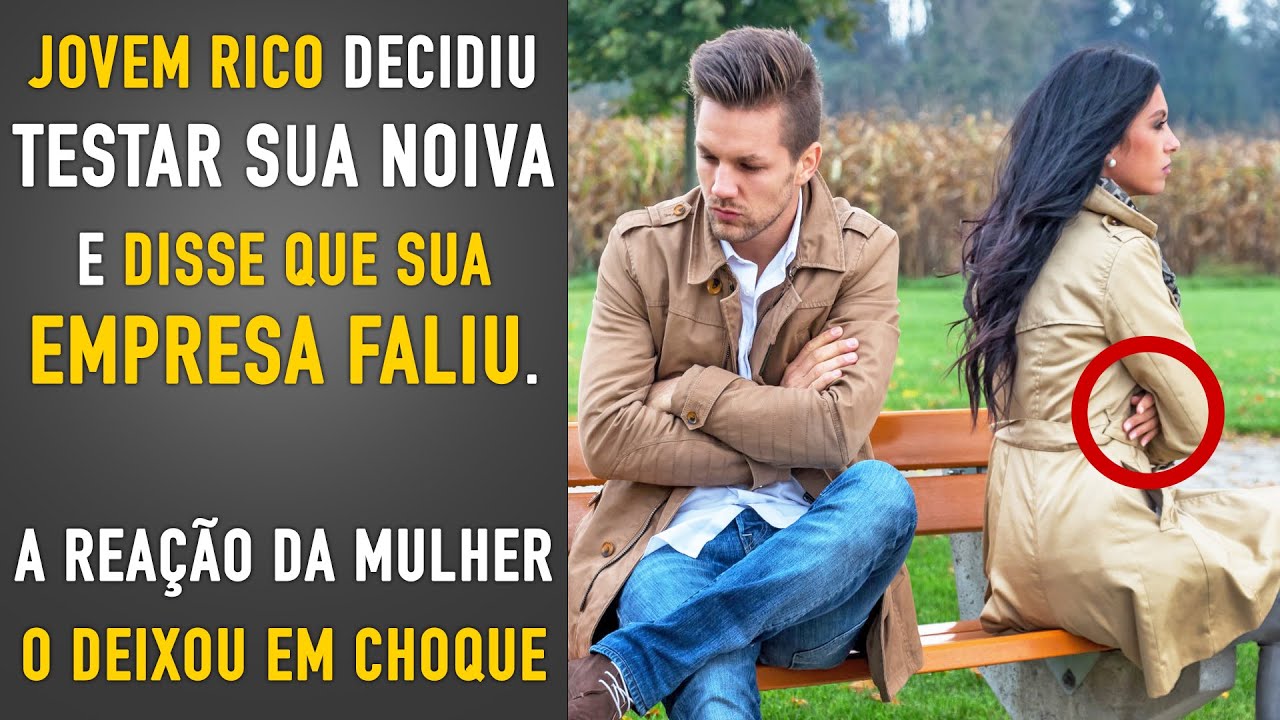 Um Milion&aacute;rio Decidiu Testar Sua Noiva Dizendo que Sua Empresa Havia Falido. A Rea&ccedil;&atilde;o Dela o Chocou