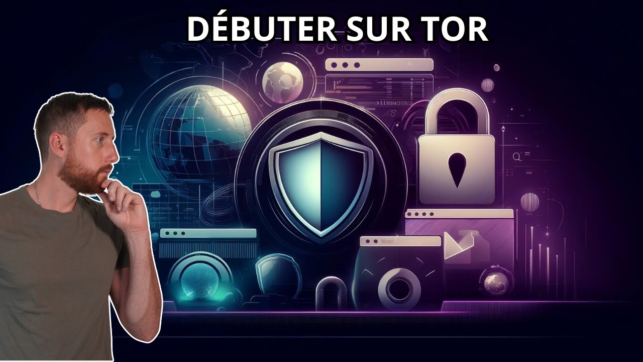 Comment bien débuter sur TOR ? - Tuto Débutant