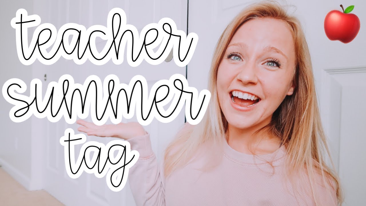 END OF THE YEAR TEACHER TAG! | SUMMER PLANS, NEW CLASSROOM, MOVING, + MORE!