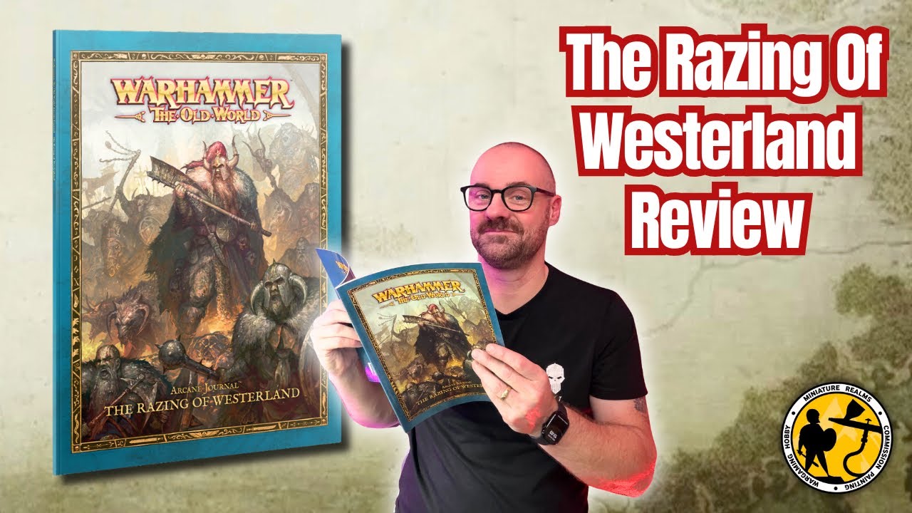 Warhammer: The Old World | Arcane Journal The Razing Of Westerland | Review