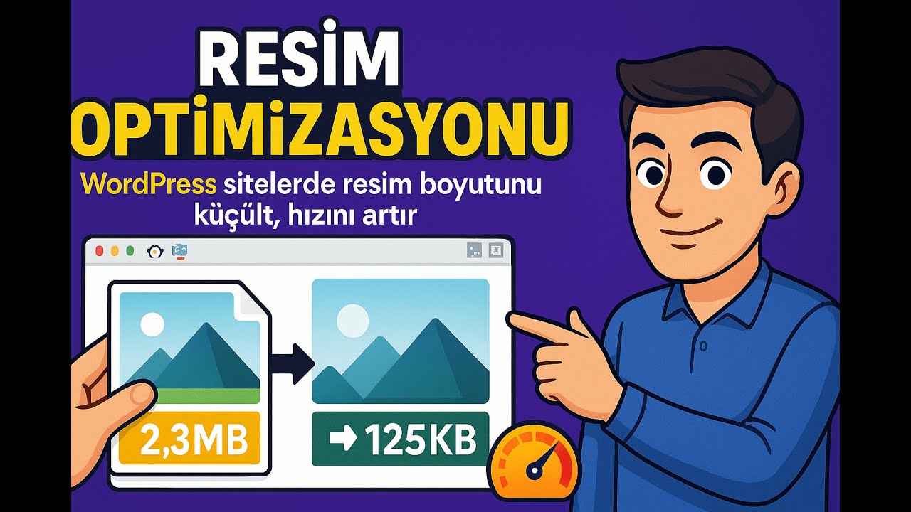 Wordpress Resim Optimizasyonu Nasıl Yapılır? (Webp Çevirme & Sıkıştırma)