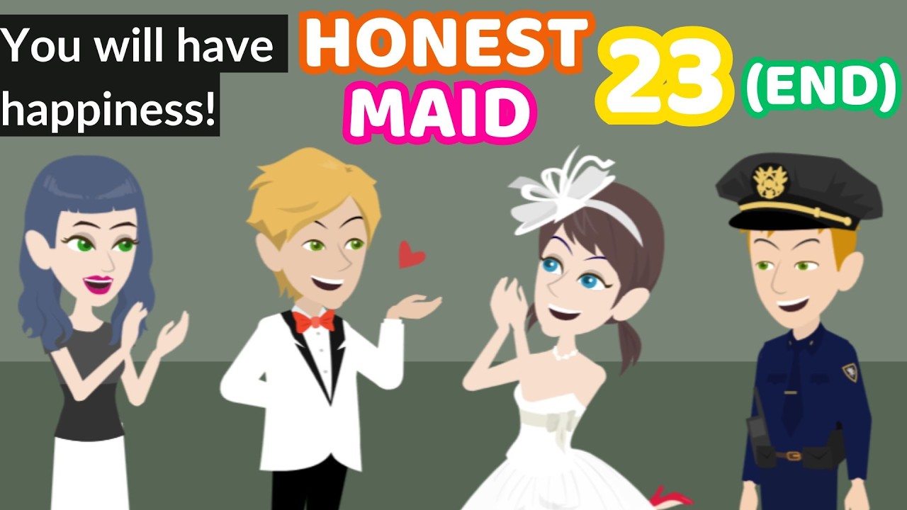 Honest Maid Ep 23 - Poor Girl English Story - English Story 4U