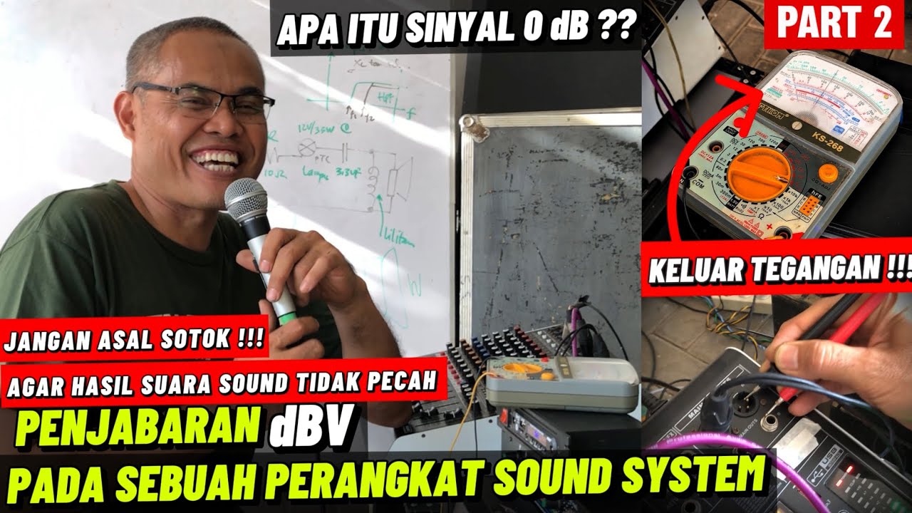 MENGENAL APA ITU SINYAL 0 dB || dBV PADA SEBUAH SOUND SYSTEM || SETINGAN 0 dB YANG BENAR