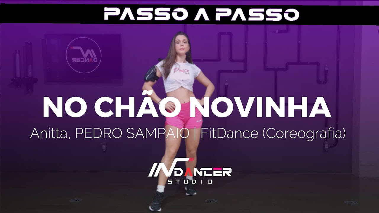 PASSO A PASSO: No Chão Novinha - Anitta, PEDRO SAMPAIO | FitDance (Coreografia) | Dance Video