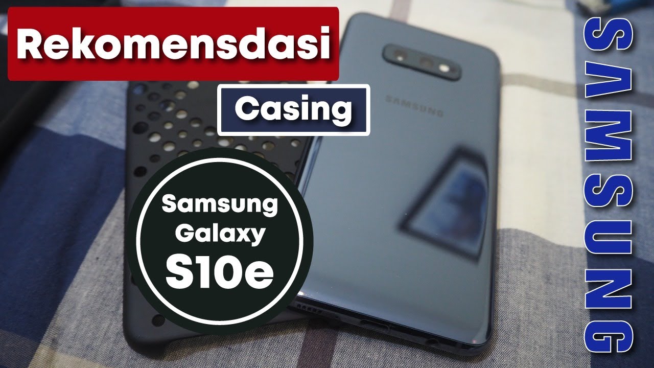 REKOMENDASI CASING GALAXY S10e / Galaxy s10e Case