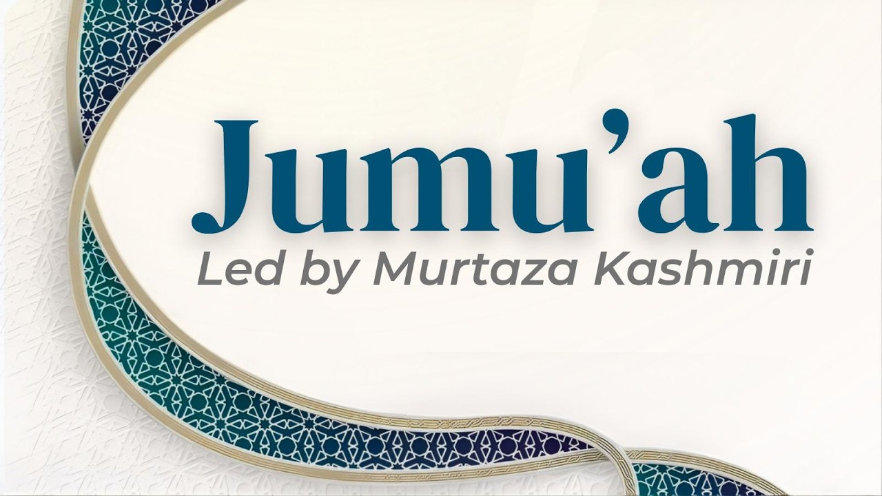 23rd Ramadhan 1447 - Jumu'ah - Syed Murtadha Kashmiri