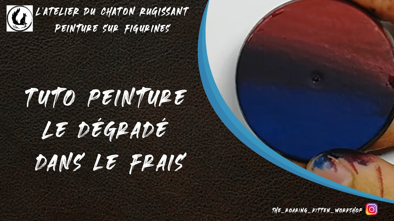 L'atelier du chaton rugissant - Tutoriel peinture - Dégradé dans le frais