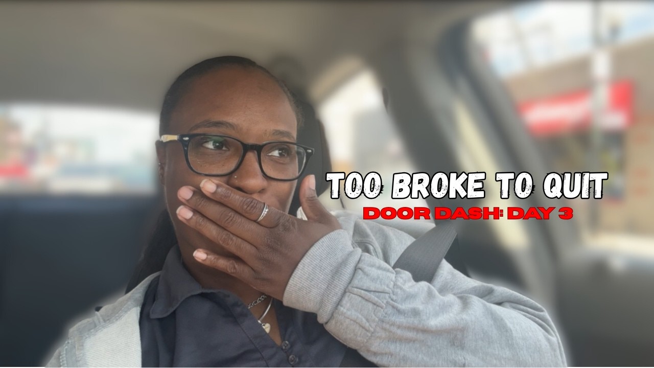Broke, Tired, and Over It | DoorDash Day 3 Almost Took Me Out