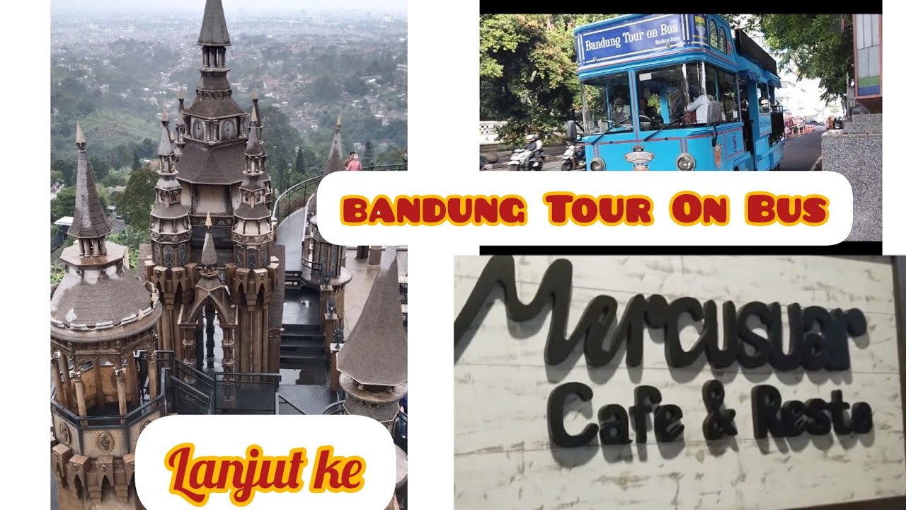 Keliling Kota Bandung Naik Bandros|Lanjut Ke Mercusuar Cafe & Resto