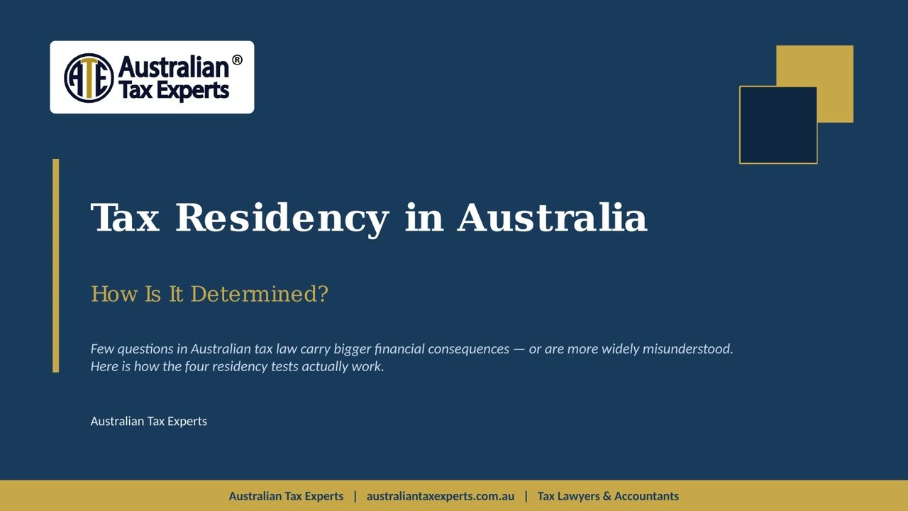 Tax Residency in Australia: How It Is Determined | Australian Tax Experts