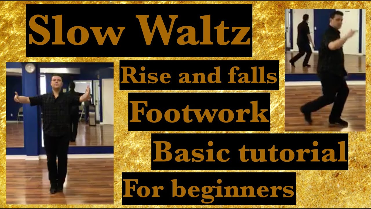 Waltz tutorial for beginners. Rise and falls. Footwork. Basic mechanics in Slow Waltz.