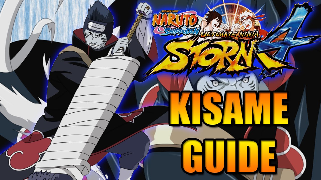 NARUTO STORM 4: KISAME CHARACTER GUIDE